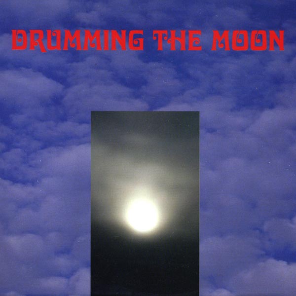 Drumming the Moon